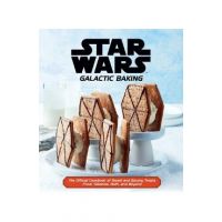 Star Wars: Galactic Baking: The Official Cookbook of Sweet and Savory Treats from Tatooine, Hoth, and Beyond - Insight Editions
