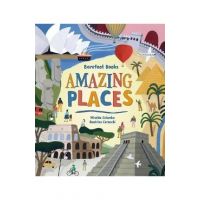 Barefoot Books Amazing Places - Miralda Colombo