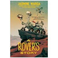 A Rover's Story - Jasmine Warga