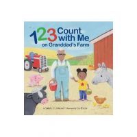 1 2 3 Count with Me on Granddad's Farm - Valerie D. Johnson