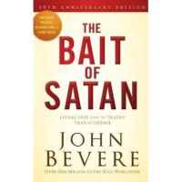 The Bait of Satan, 20th Anniversary Edition: Living Free from the Deadly Trap of Offense - John Bevere