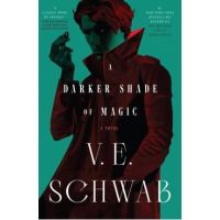 A Darker Shade of Magic - V. E. Schwab