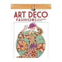 Creative Haven Art Deco Fashions Coloring Book - Ming-Ju Sun