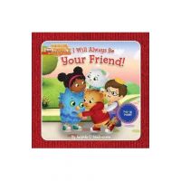 I Will Always Be Your Friend! - Angela C. Santomero