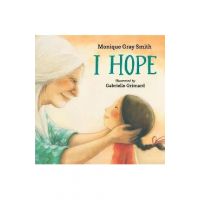 I Hope - Monique Gray Smith