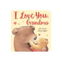 I Love You, Grandma - Tiger Tales