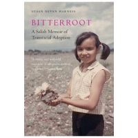 Bitterroot: A Salish Memoir of Transracial Adoption - Susan Devan Harness