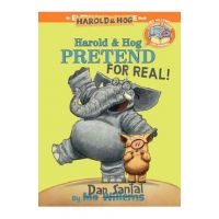Harold & Hog Pretend for Real! (Elephant & Piggie Like Reading!) - Dan Santat