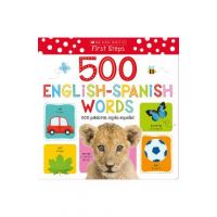 My First 500 English/Spanish Words / MIS Primeras 500 Palabras Ingl&#65533;s-Espa&#65533;ol Bilingual Book: Scholastic Early Learners (My First) - Make Believe Ideas