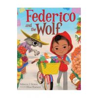 Federico and the Wolf - Rebecca J. Gomez