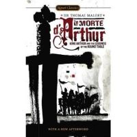 Le Morte d'Arthur: King Arthur and the Legends of the Round Table - Keith Baines
