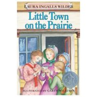 Little Town on the Prairie - Laura Ingalls Wilder