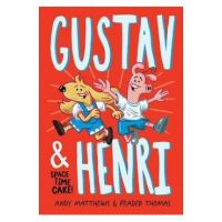 Gustav and Henri: Space Time Cake! (Vol. 1) - Andy Matthews