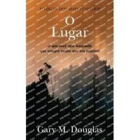 O Lugar (Portuguese) - Gary M. Douglas