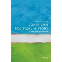 American Political History: A Very Short Introduction - Donald T. Critchlow