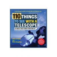 110 Things to See With a Telescope: The World's Most Famous Stargazing List - John Read