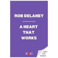 A Heart That Works - Rob Delaney