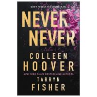 Never Never - Colleen Hoover