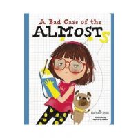 A Bad Case of the Almosts - Janet Sumner Johnson