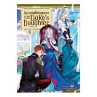 Accomplishments of the Duke's Daughter (Light Novel) Vol. 8 - Reia
