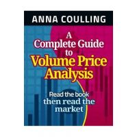 A Complete Guide To Volume Price Analysis - Anna Coulling