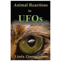 Animal Reactions to UFOs - Linda Zimmermann