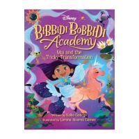 Disney Bibbidi Bobbidi Academy #2: Mai and the Tricky Transformation - Kallie George