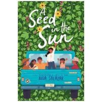 A Seed in the Sun - Aida Salazar