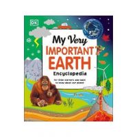 My Very Important Earth Encyclopedia: For Little Learners Who Want to Know Our Planet - Dk