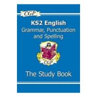 KS2 English: Grammar, Punctuation and Spelling Study Book