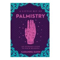 A Little Bit of Palmistry, Volume 16: An Introduction to Palm Reading - Cassandra Eason