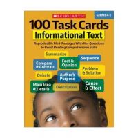 100 Task Cards: Informational Text: Reproducible Mini-Passages with Key Questions to Boost Reading Comprehension Skills - Scholastic Teaching Resources