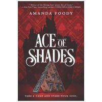 Ace of Shades - Amanda Foody