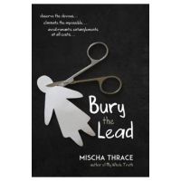 Bury the Lead - Mischa Thrace