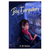 Boy, Everywhere - A. M. Dassu