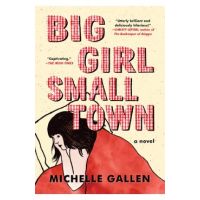 Big Girl, Small Town - Michelle Gallen