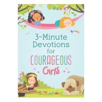 3-Minute Devotions for Courageous Girls - Joanne Simmons