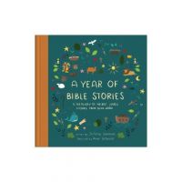A Year of Bible Stories: A Treasury of 48 Best-Loved Stories from God's Word - Joanne Simmons