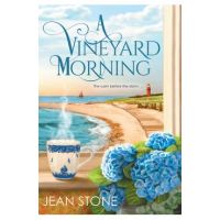 A Vineyard Morning - Jean Stone