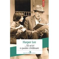 ...Sa ucizi o pasare cintatoare | Harper Lee