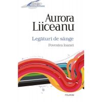 Legaturi de sange | Aurora Liiceanu