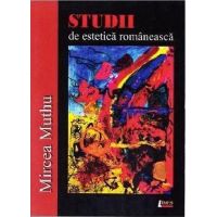Studii de estetica romaneasca | Mircea Muthu