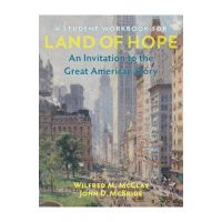 A Student Workbook for Land of Hope: An Invitation to the Great American Story - Wilfred M. Mcclay