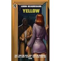Yellow - Aron Beauregard