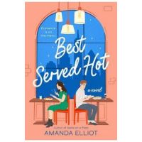 Best Served Hot - Amanda Elliot