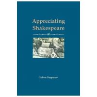 Appreciating Shakespeare - Gideon Rappaport