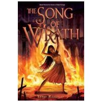 The Song of Wrath - Sarah Raughley