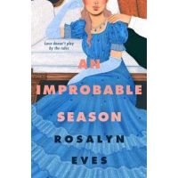 An Improbable Season - Rosalyn Eves