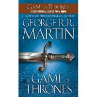 A Game of Thrones: A Song of Ice and Fire: Book One - George R. R. Martin