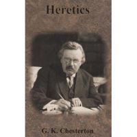 Heretics - G. K. Chesterton